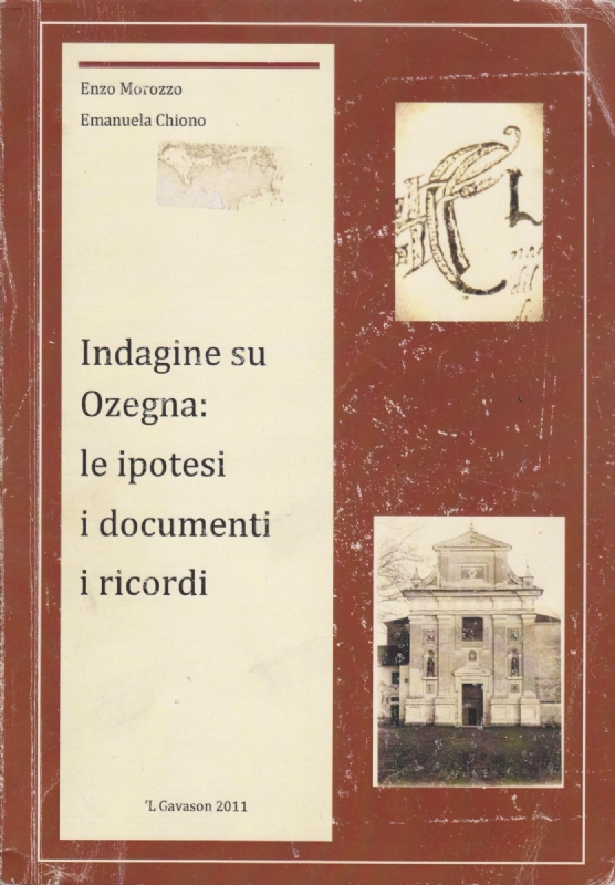 Indagine su Ozegna: le ipotesi i documenti i ricordi